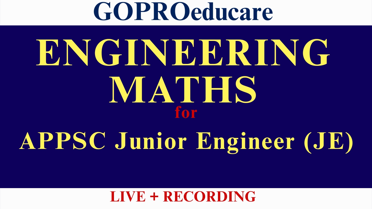 ENGINEERING MATHS FOR APPSC: JE