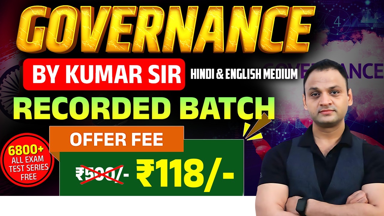 GOVERNANCE BY KUMAR SIR ( Recorded Batch )