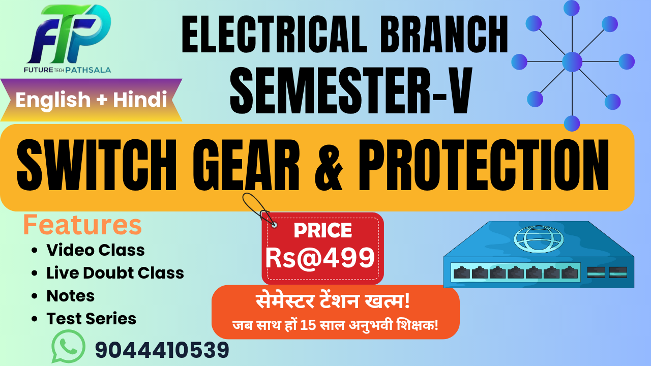 SGP ( Switch Gear & Protection ) Semester 5th