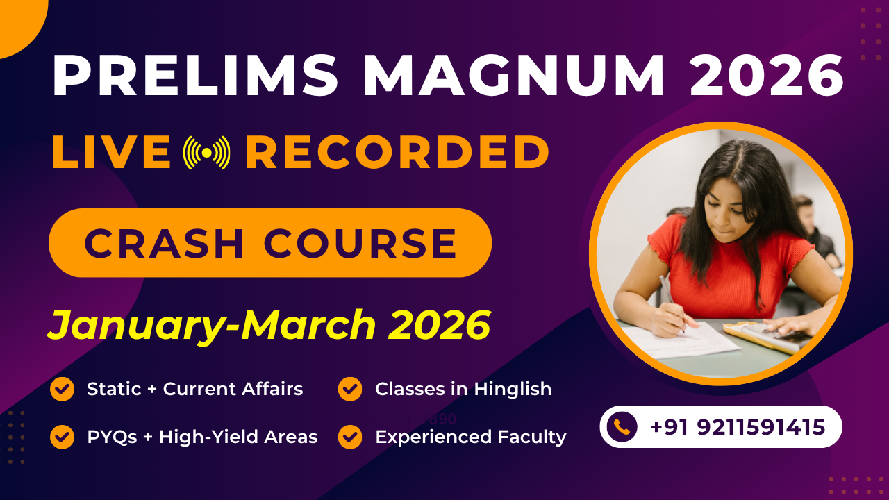 Prelims Magnum Crash Course for UPSC Prelims 2026 (Live + Recorded | Hinglish)