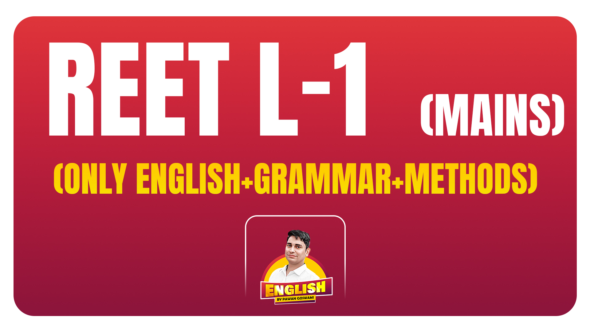 Code-1004 REET L-1 Mains (English Grammar+Methods+ ICT)