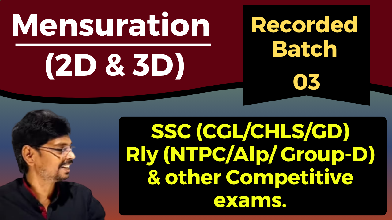 Mensuration (2D & 3D) Recorded Batch - 3