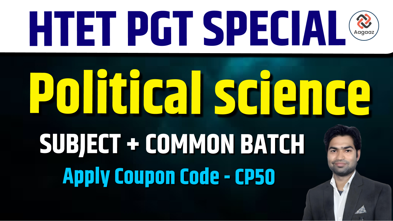 HTET PGT POLITICAL SCIENCE + COMMON BATCH BY PAYAL MAM & TEAM