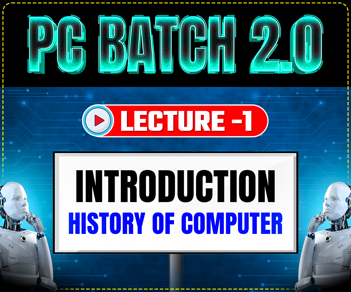 INTRODUCTION / HISTORY OF COMPUTER