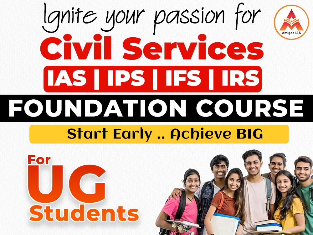 IAS FOUNDATION COURSE | UPSC |