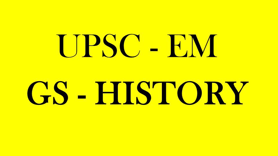 UPSC - General Studies History
