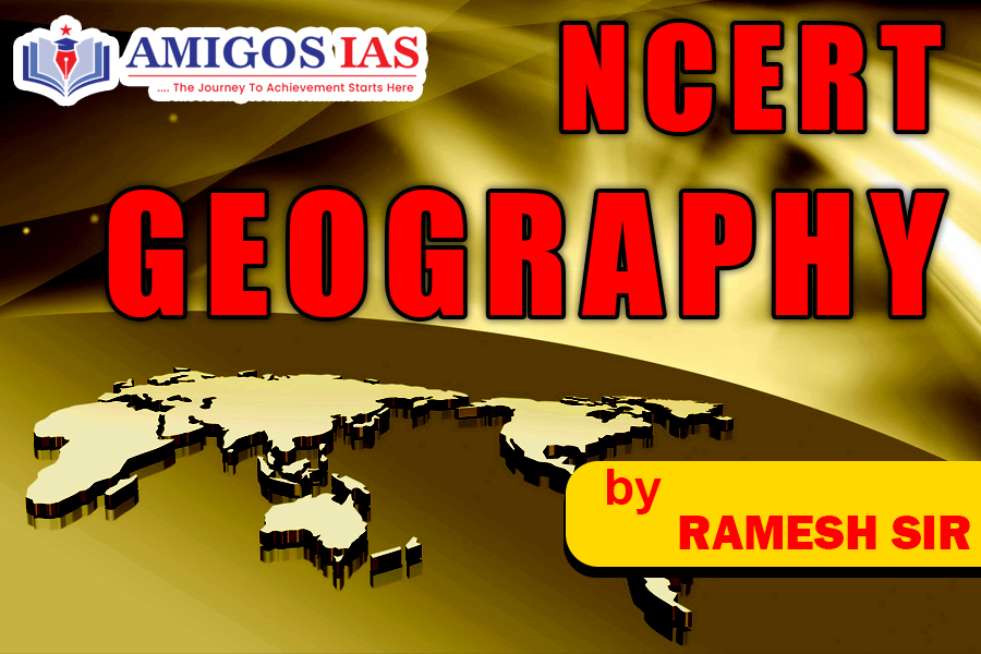NCERT GEOGRAPHY for UPSC-2024 (E.M)