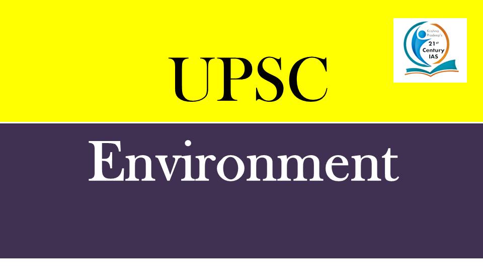 UPSC - Environment
