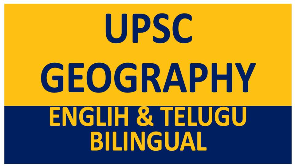 UPSC - Geography (EM&TM)