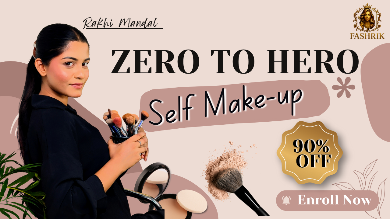 💄Fashrik Zero to Hero Makeup Course