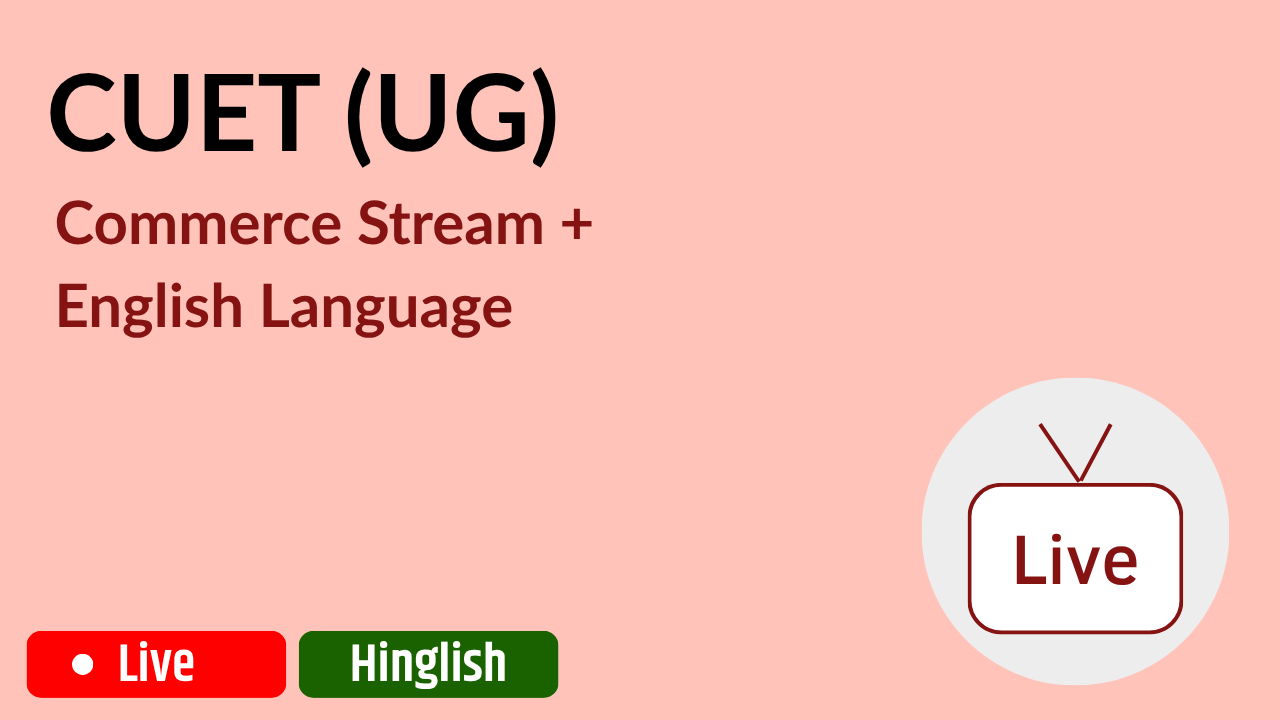 CUET (UG) - Commerce Stream + Language (Hinglish)