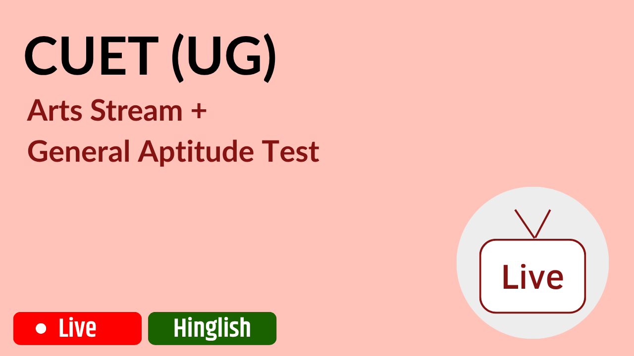 CUET (UG) - Arts Stream + GAT (Hinglish)