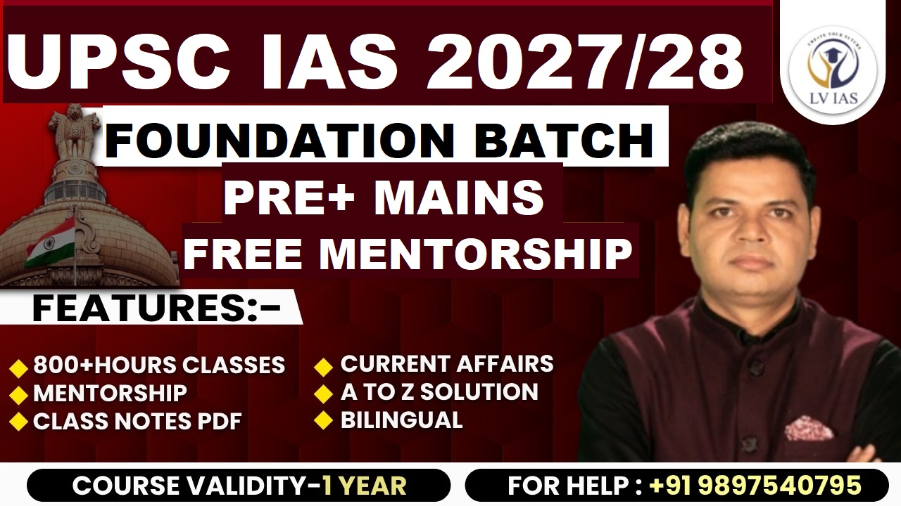 UPSC IAS (PRE+MAINS) Foundation  BATCH 2027/28