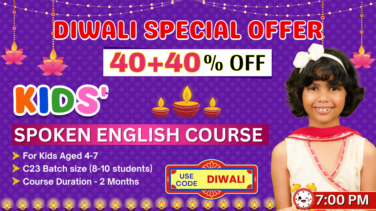 Kids English Pro ~ (C23 = 4-7 Years) ~ 7:00 P.M.