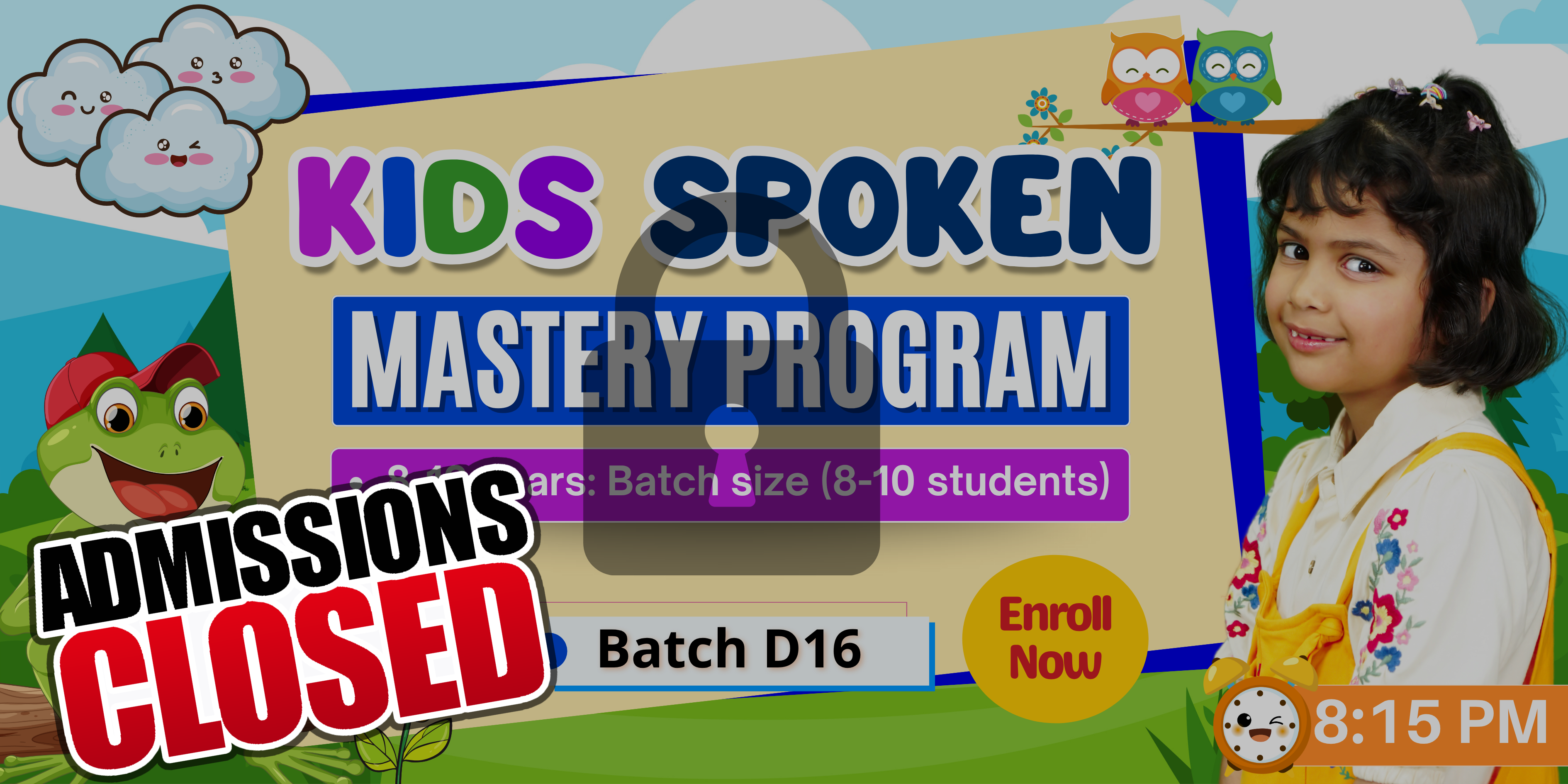 Kids English Mastery ~ (D16: Age 8-12) ~ 8:15 PM ~ 6-Month Program