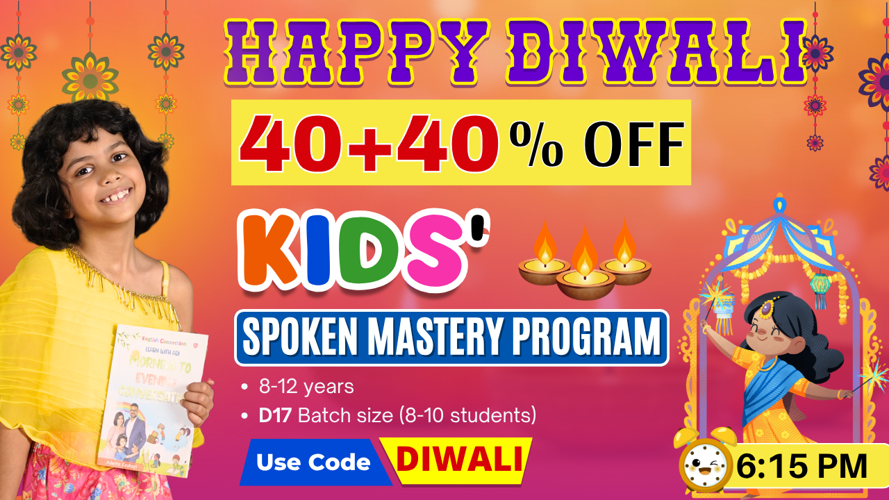 Kids English Mastery ~ (D17: Age 8-12) ~ 6:15 PM ~ 6-Month Program
