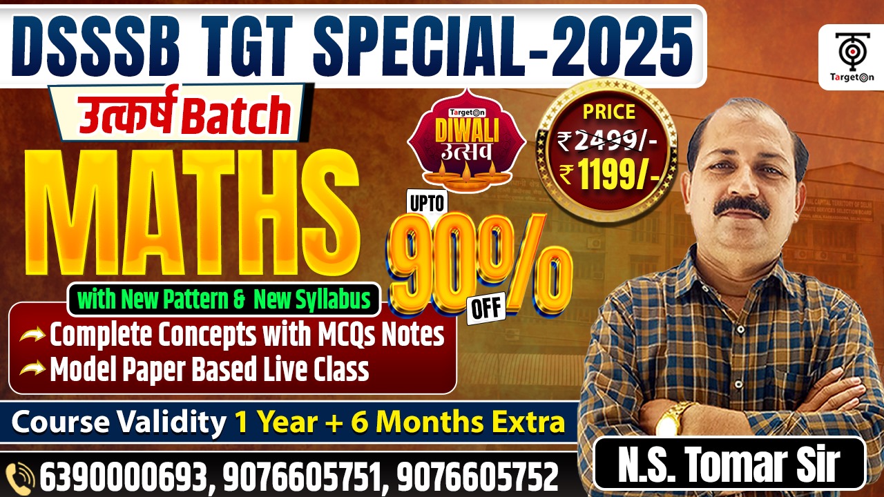 DSSSB TGT Special - 2025 - Maths उत्कर्ष Batch