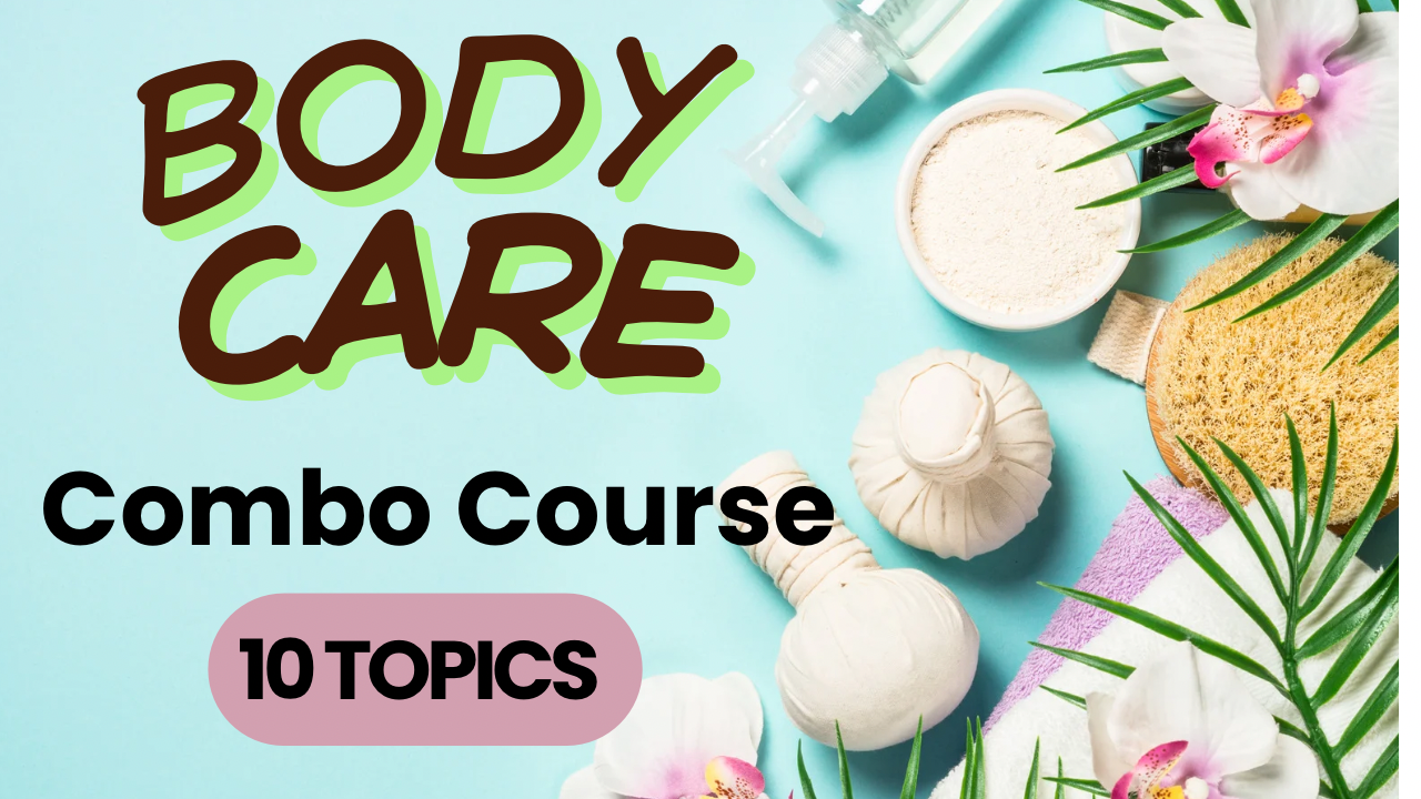 Body Care Course Combo 