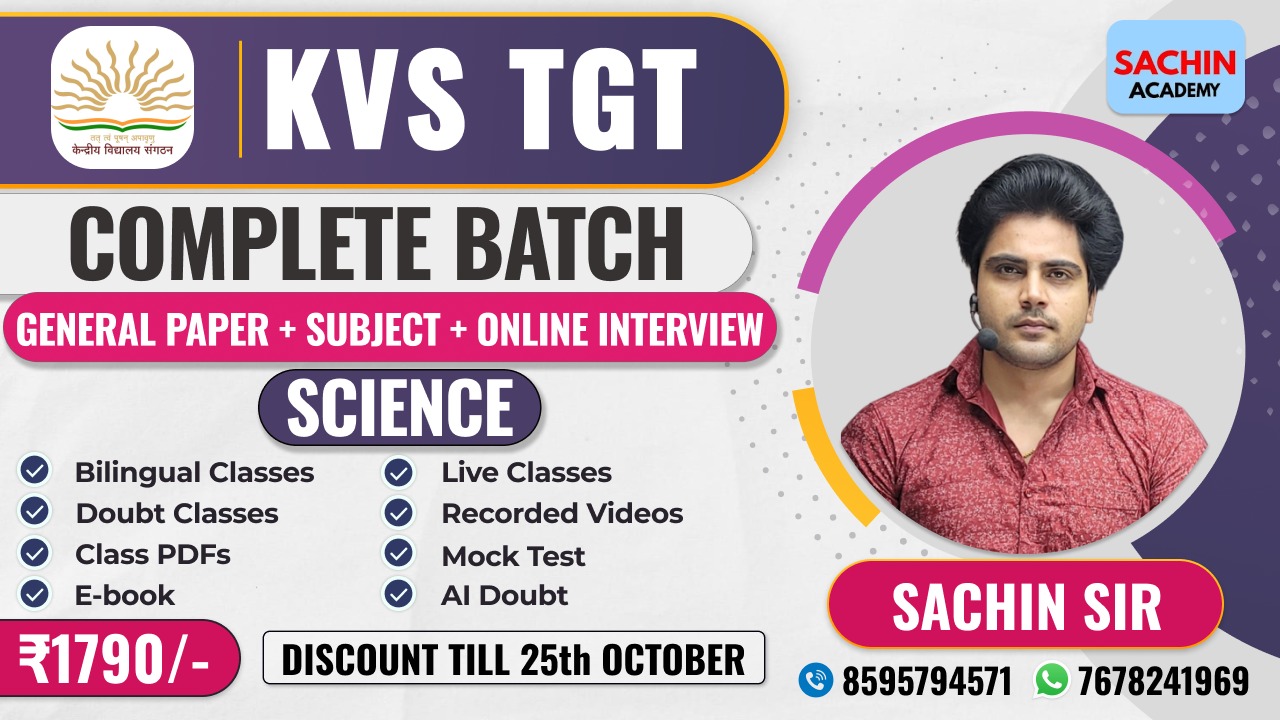 KVS TGT COMPLETE BATCH - SCIENCE (GENERAL PAPER + ONLINE INTERVIEW)
