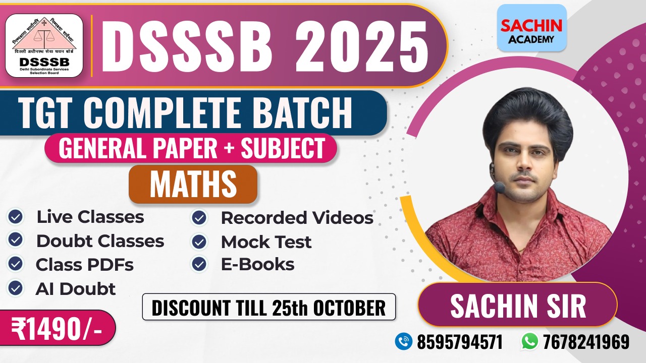 DSSSB TGT COMPLETE BATCH (GENERAL PAPER + MATHS)*