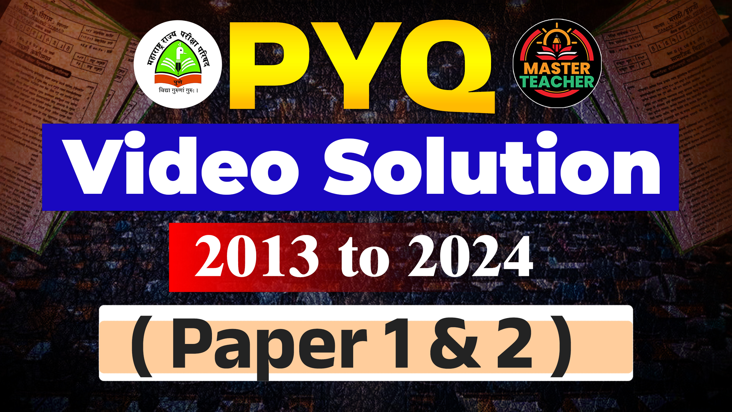 2013 to 2024 ( Paper 1 & 2 ) PYQ Video Solution