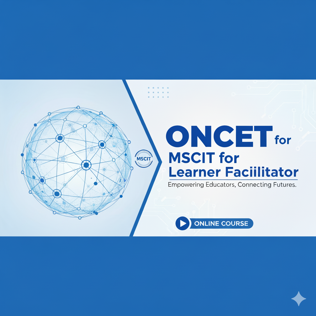 (Learner Facilitator)ONCET Training for MS-CIT ALC