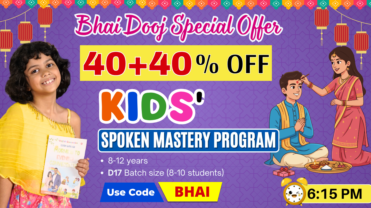 Kids English Mastery ~ (D17: Age 8-12) ~ 6:15 PM ~ 6-Month Program