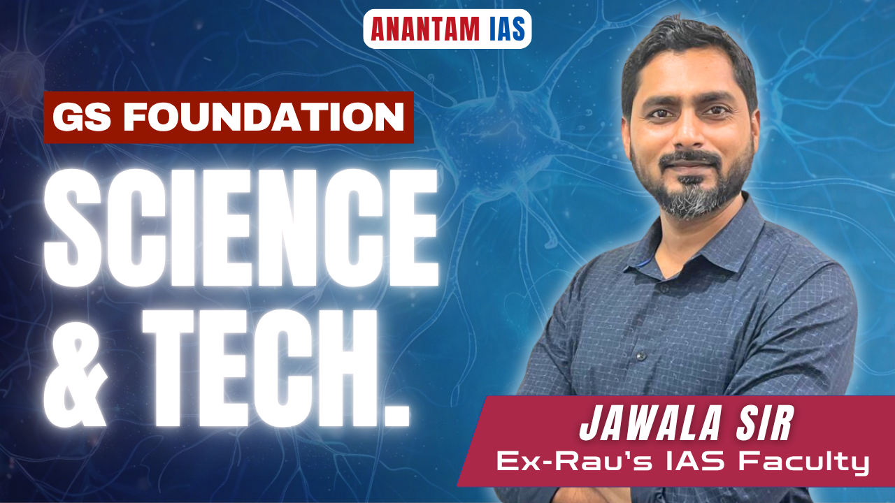GS FOUNDATION MODULE _ SCIENCE & TECH._ JUNE 2025