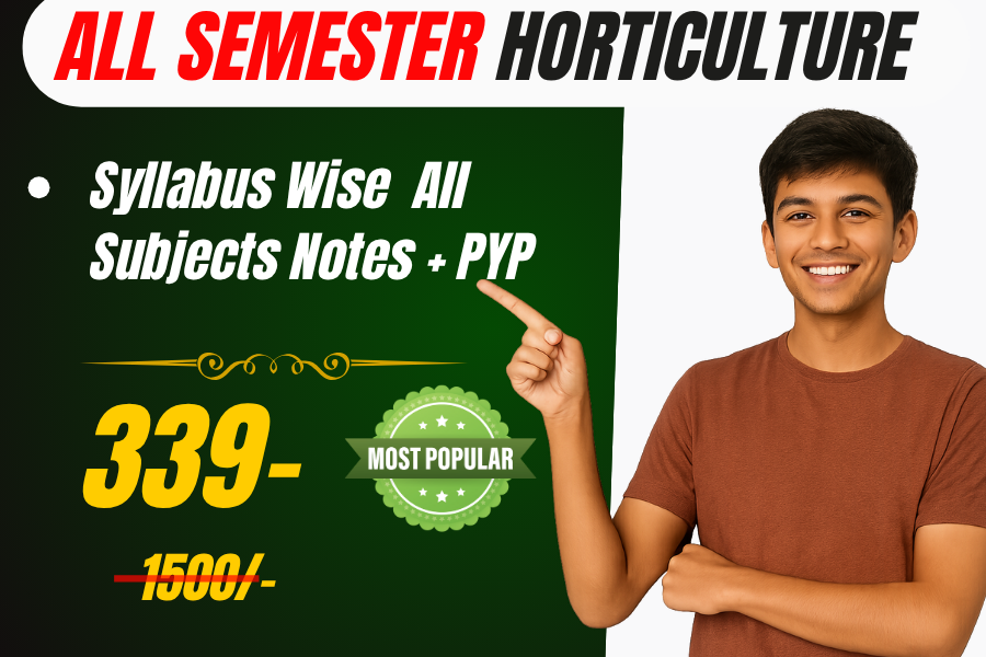 #All Semester B.Sc. Horticulure Notes + previous year papers solution