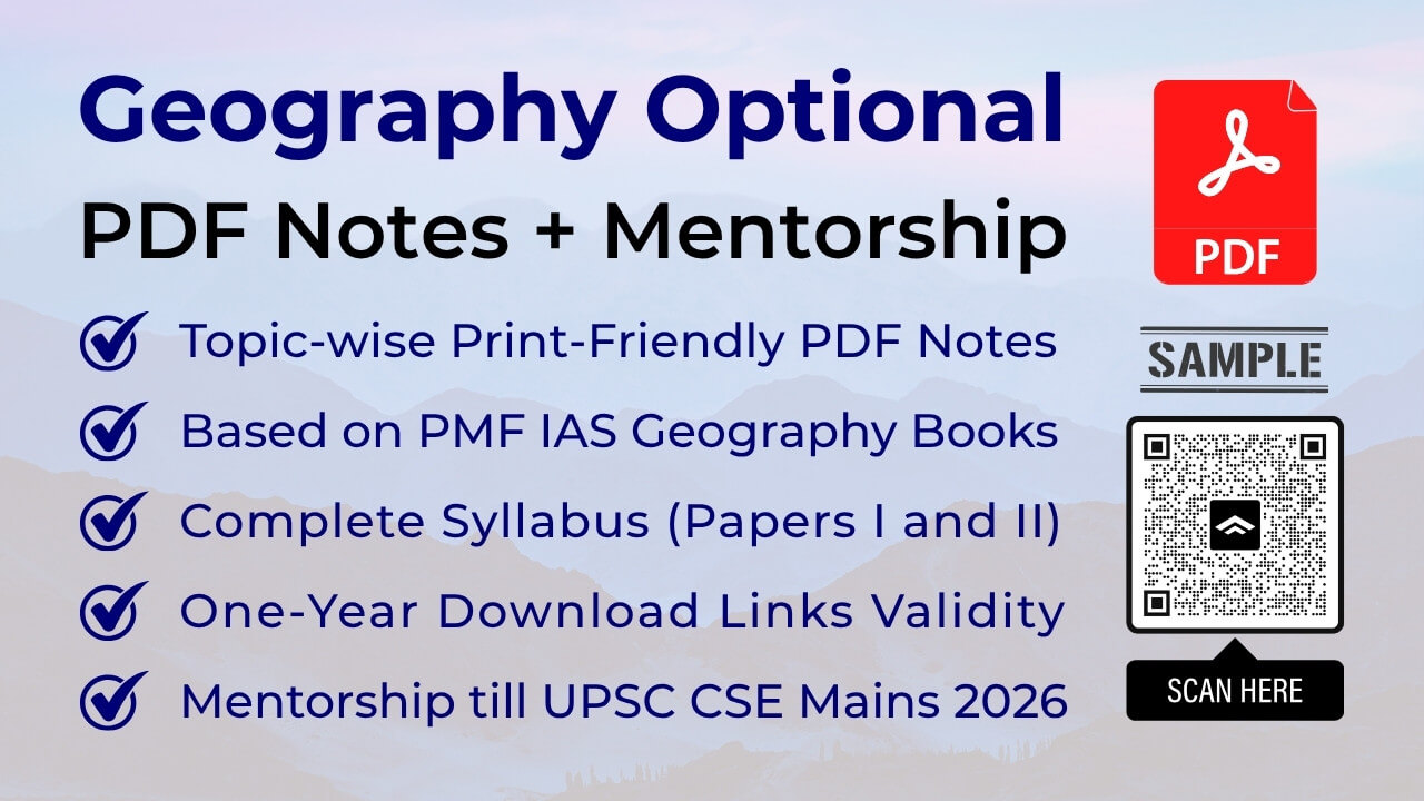 Geography Optional PDF Notes + Mentorship for UPSC Civil Services Mains