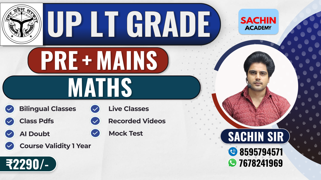 UP LT GRADE PRE + MAINS COMPLETE BATCH (MATHS)