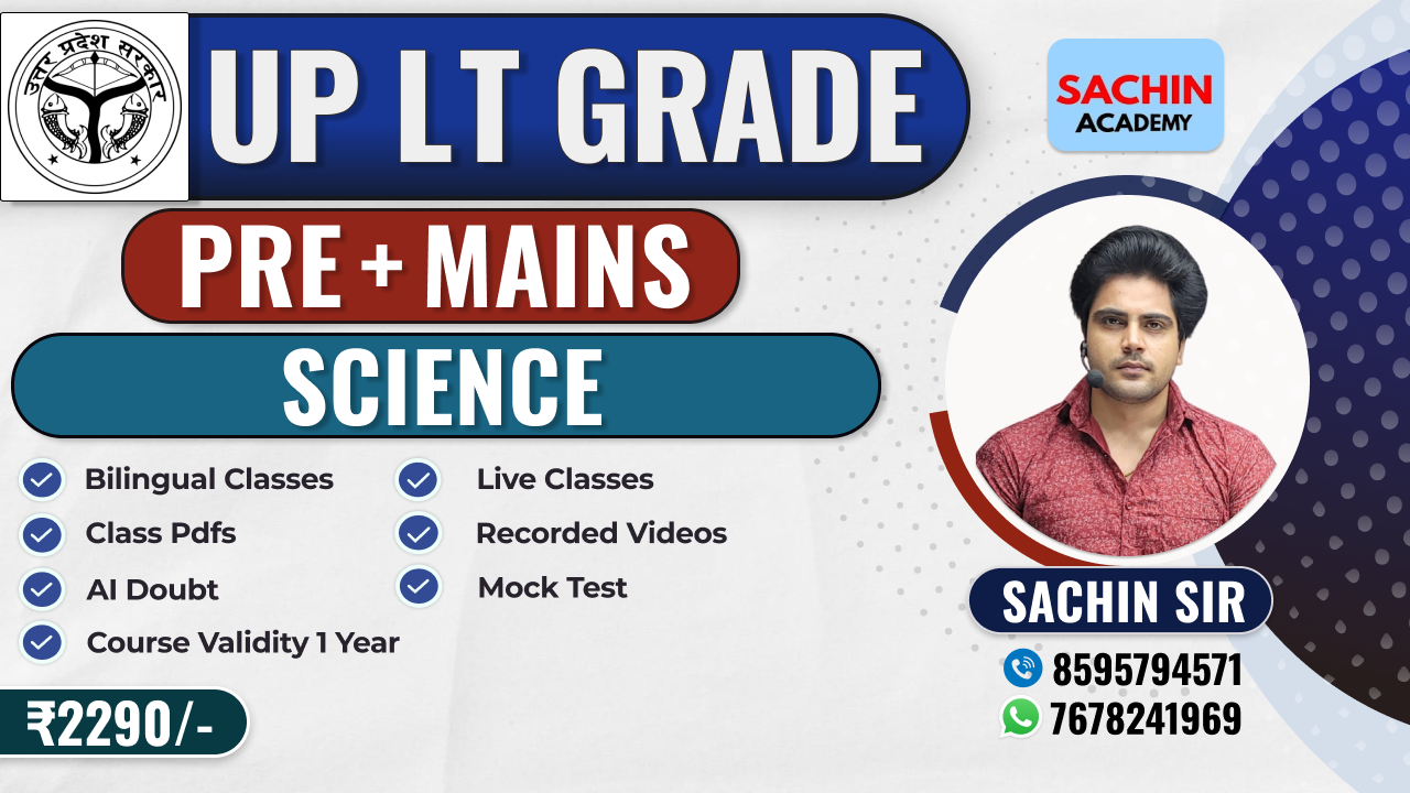 UP LT GRADE PRE + MAINS COMPLETE BATCH (SCIENCE)