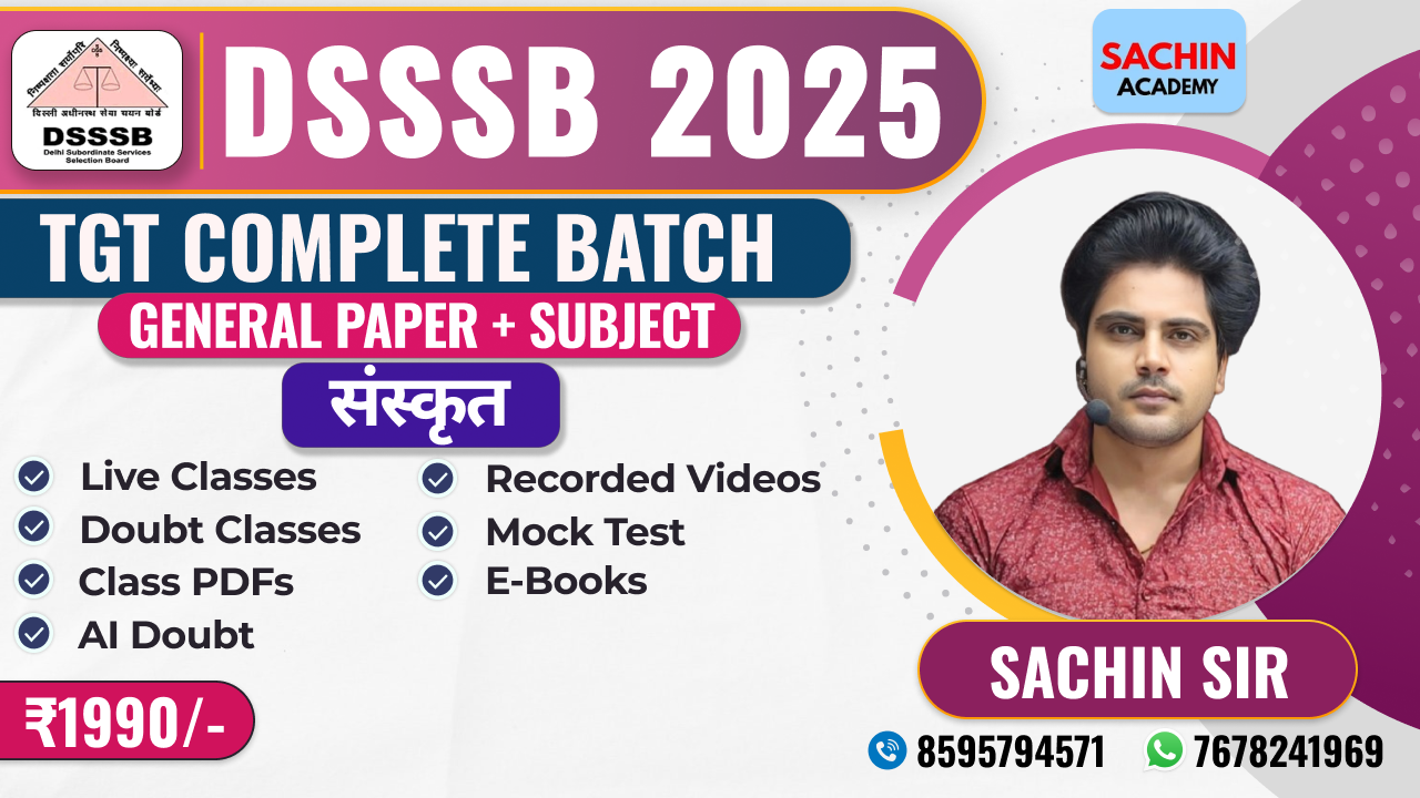 DSSSB TGT COMPLETE BATCH (GENERAL PAPER + SANSKRIT)*