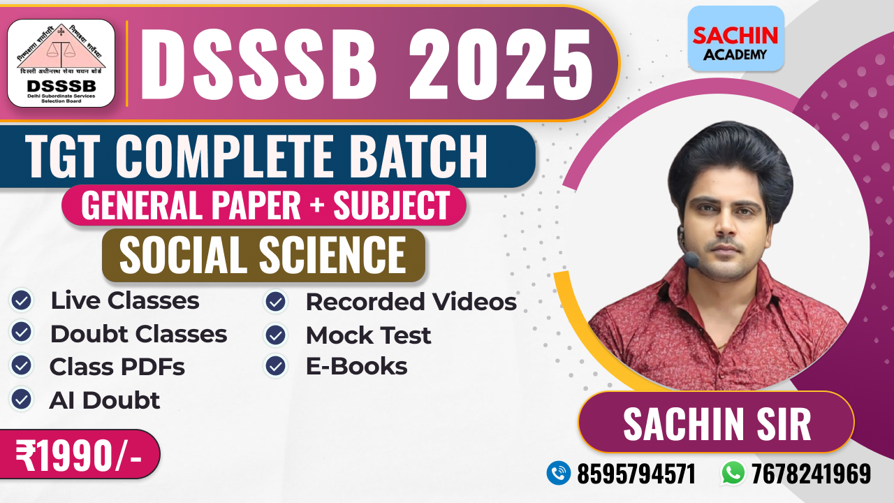 DSSSB TGT COMPLETE BATCH (GENERAL PAPER + SOCIAL SCIENCE)*