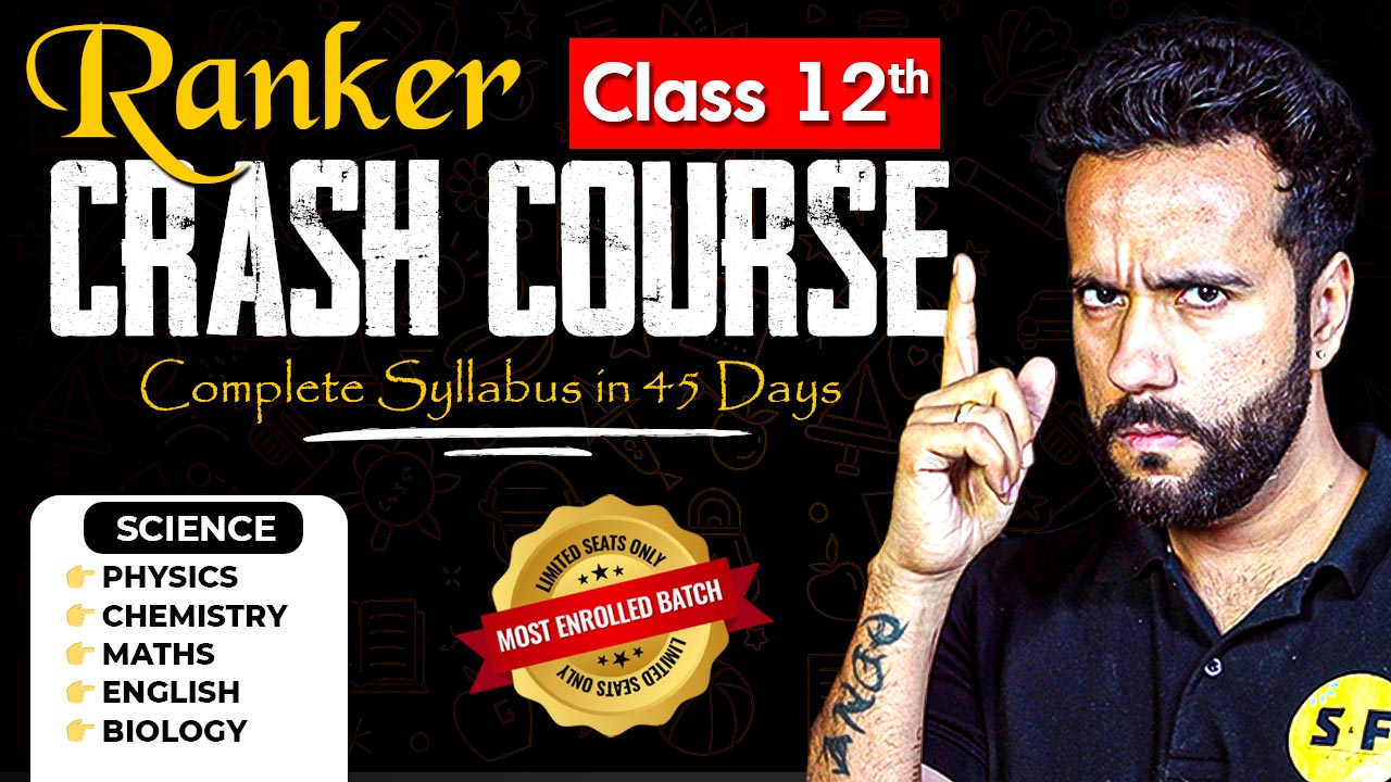 Class 12th (Board Ranker CRASH COURSE SCIENCE Batch) Live 2025-26