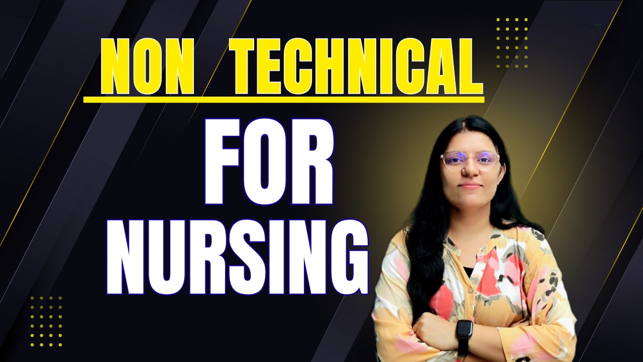 NON TECHNICAL FOR NURSING 