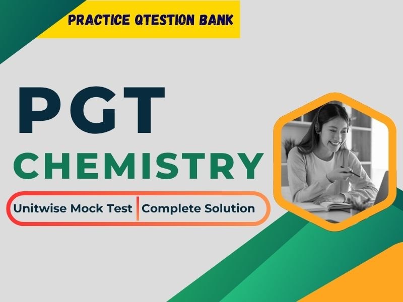 PGT Question Bank – Chemistry