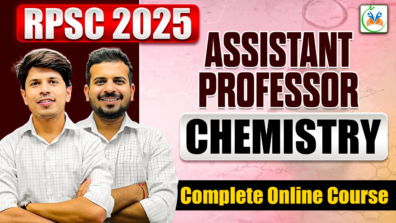 RPSC Chemistry Assistant Professor 2025 Online Course