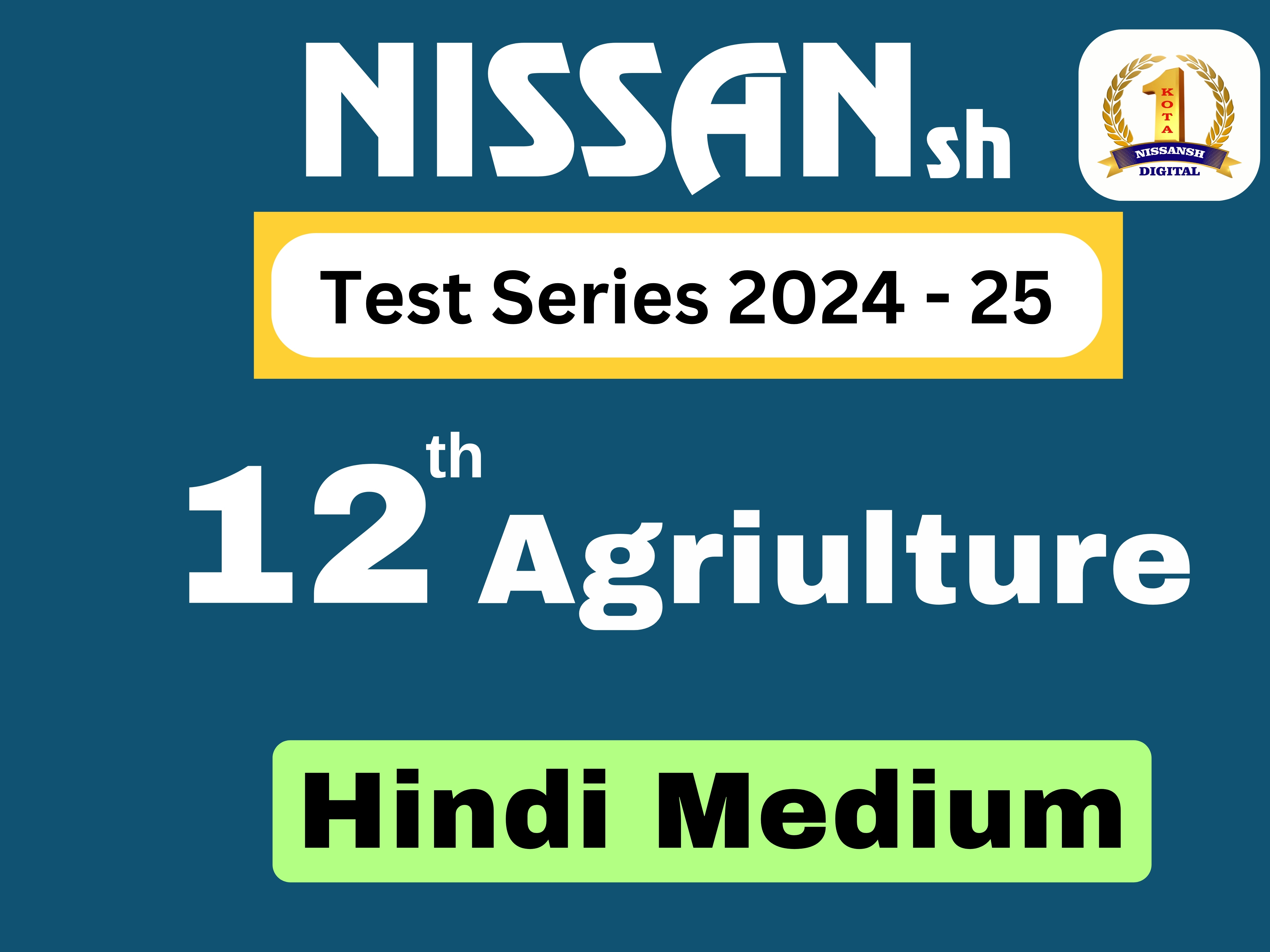 NISSANsh Test Series 2025 - 26 Class - 12th Agriculture Hindi Medium