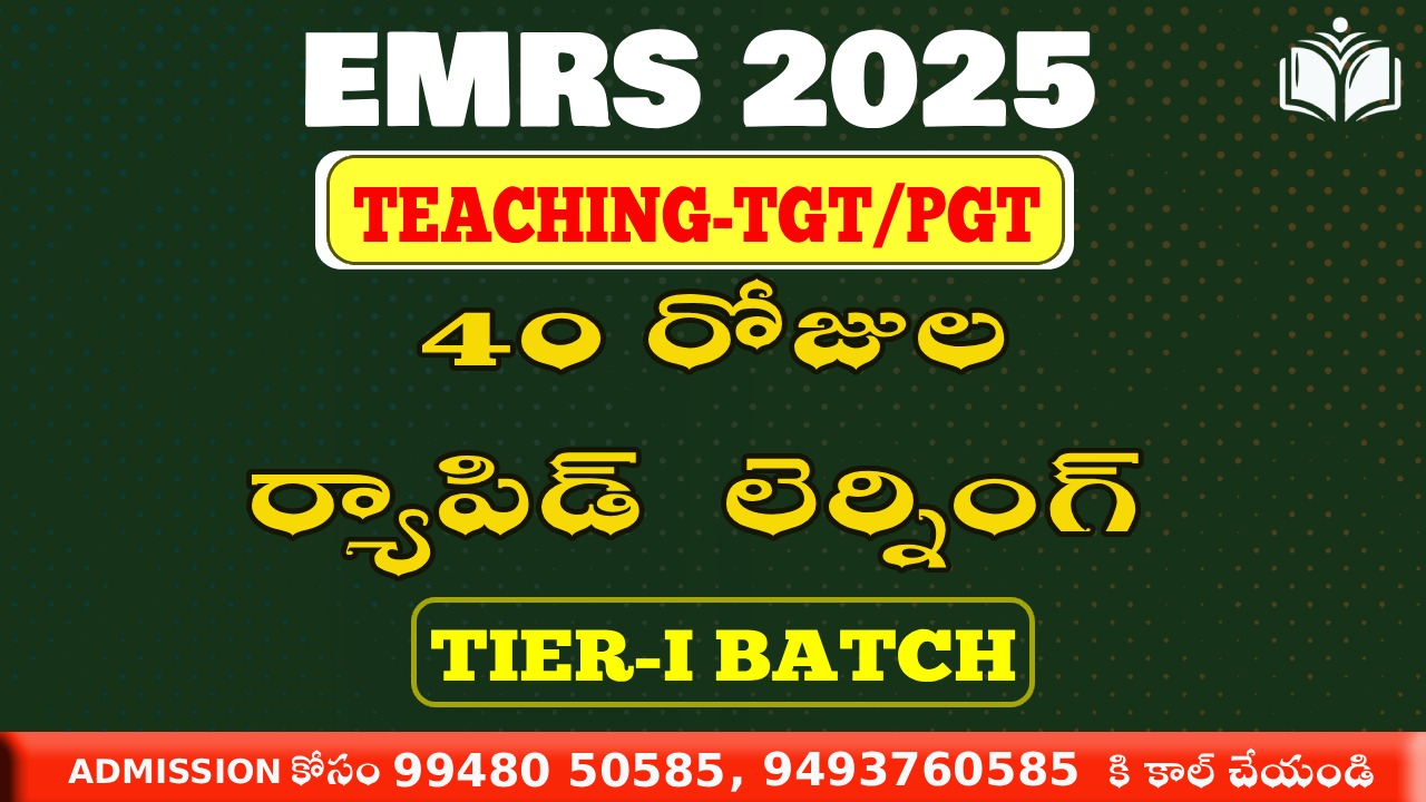 You said: EMRS TEACHING (PGT/TGT) TIER 1 40DAYS RAPID LEARNING BATCH 