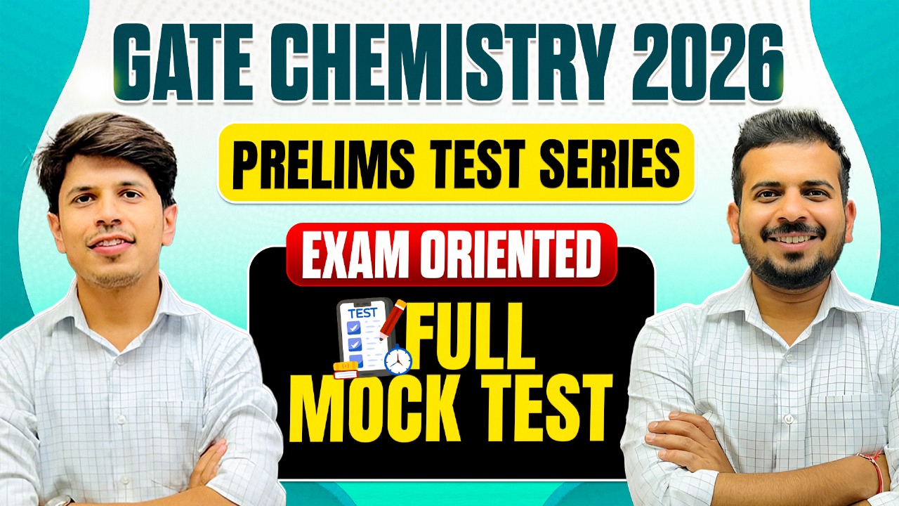 GATE CHEMISTRY 2026 PRELIMS TEST SERIES