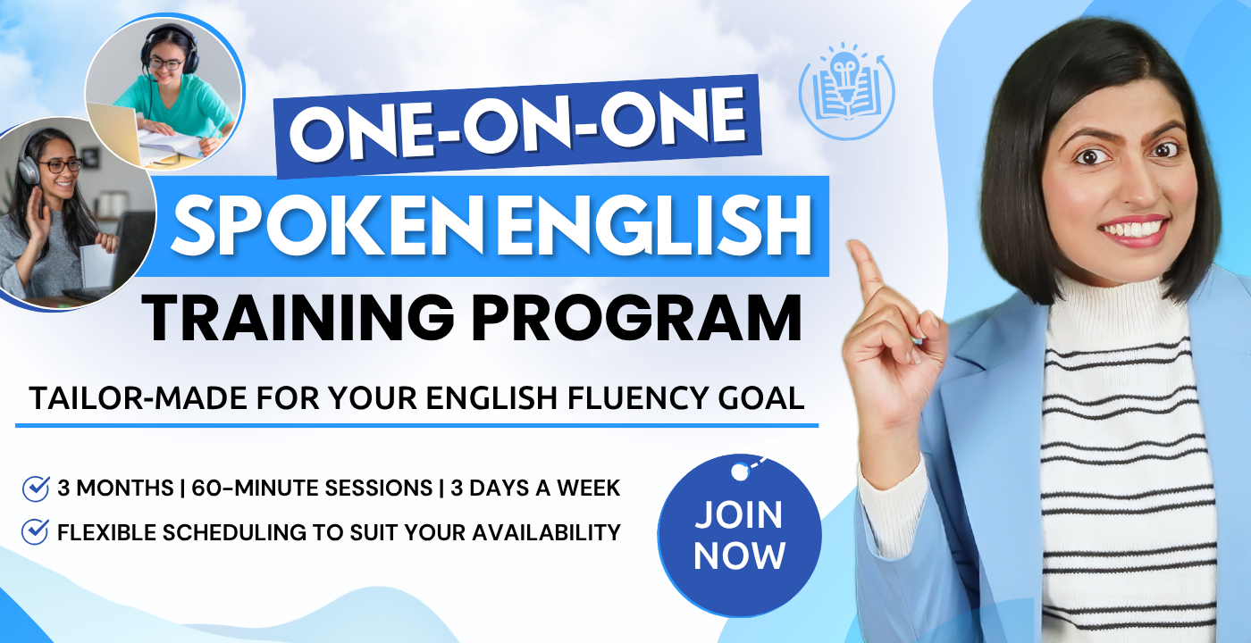 3-Months  *    1-on-1 - Speak English Fluently (For Students & Professionals)