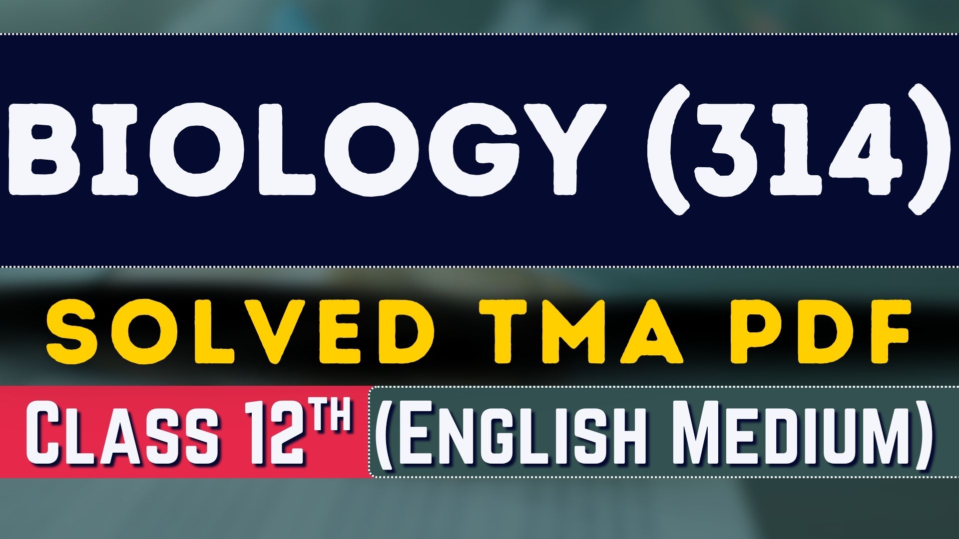 Biology (314) Solved TMA 2026 (English Medium)