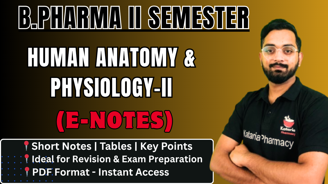 HUMAN ANATOMY & PHYSIOLOGY-II (NOTES)