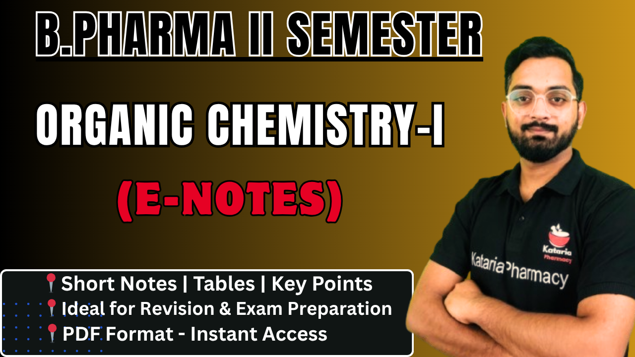 ORGANIC CHEMISTRY-I (NOTES)