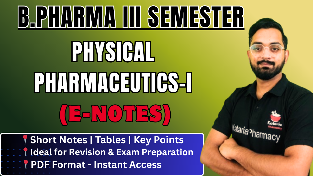 PHYSICAL PHARMACEUTICS-I (NOTES)
