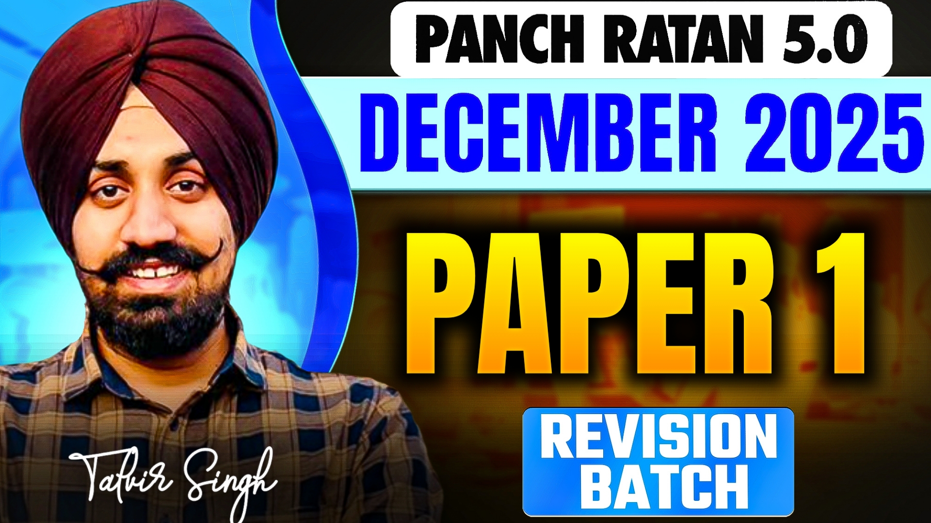5.0 REVISION - PAPER 1 (Through PYQs/MCQs)- December  2025