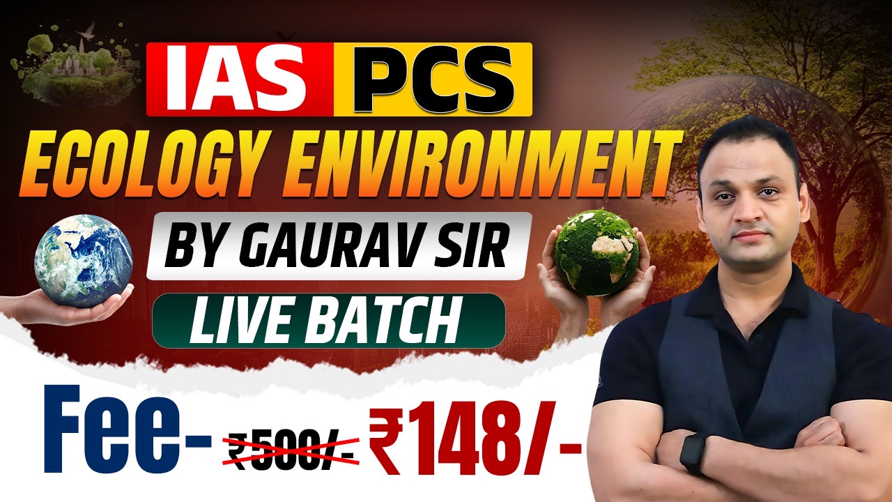 Ecology & Environment By Gaurav Sir ( LIVE BATCH )