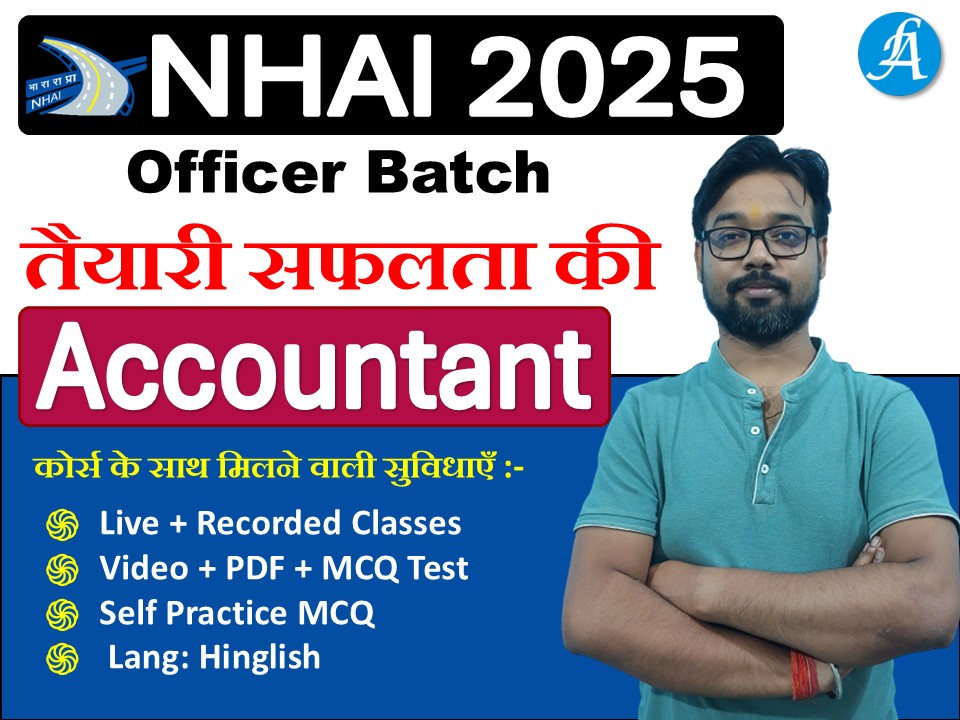 NHAI Accountant (Officer Batch) 2025 By Vikash Sir
