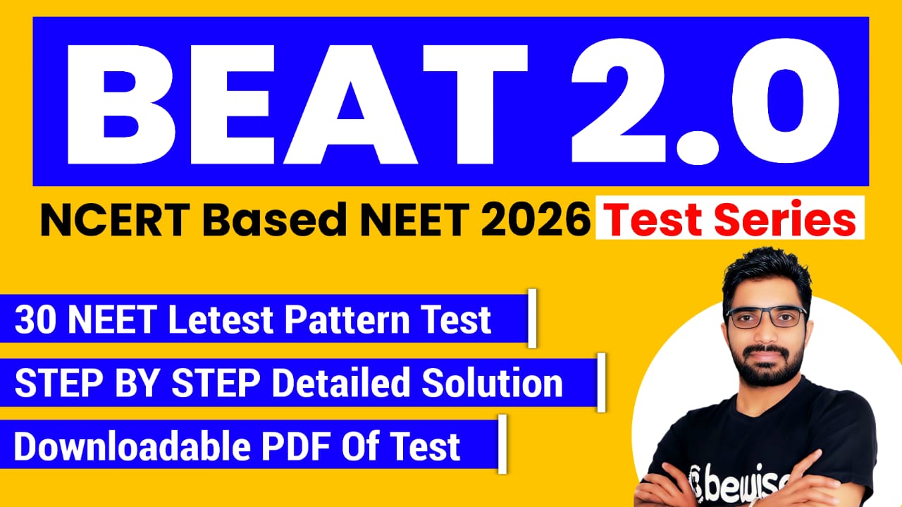BEAT 2.O - NCERT based Online Test Series for NEET 2026 | 30 NEET Pattern Mock Tests with Explanation